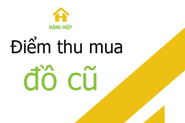 diem thu mua do cu gia cao
